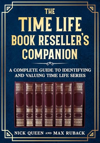 The Time Life Book Reseller’s Companion: A Complete Guide to Identifying and Valuing Time Life Series