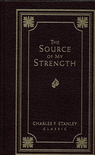 The Source of My Strength Charles F. Stanley Im... B07PCPV45R Book Cover
