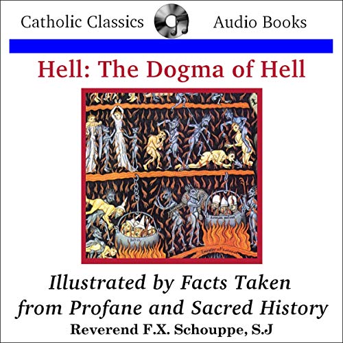 Hell: The Dogma of Hell by F. X. Schouppe episode artwork