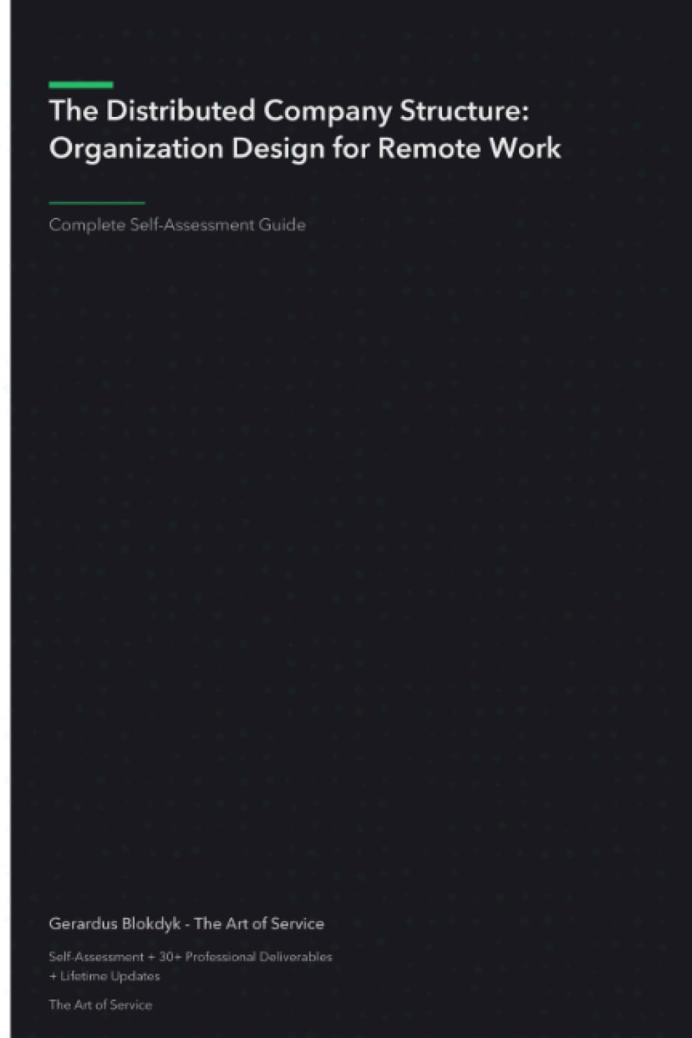 The Distributed Company Structure: Organization Design for Remote Work