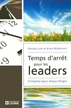 Paperback TEMPS D ARRET POUR LES LEADERS (French Edition) [French] Book