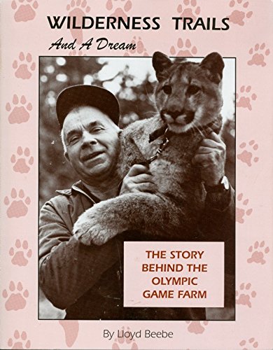Signed Copy of, "Wilderness Trails and a Dream" B002U3QXH4 Book Cover