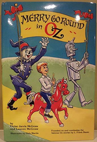 Merry Go Round in Oz (By: Eloise Jarvis McGraw,Dick Martin)