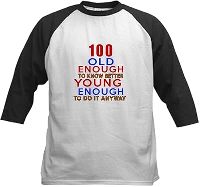 CafePress 100 Old Enough Young Enough B Kids Baseball Jersey Kids Cotton Baseball Jersey, 3/4 Raglan Sleeve Shirt Black/White