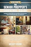 The Senior Prepper’s Survival Guide, Volume 2: Emergency Ready Plans for Evacuation, Off-Grid Power, Home Security, and Long-Term Resilience: A 5-in-1 Survival Blueprint for Seniors