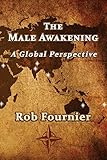 The Male Awakening: A Global Perspective