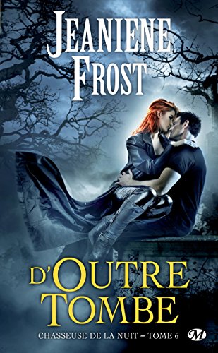 Télécharger D'outre-tombe: Chasseuse de la nuit, T6 Francais PDF