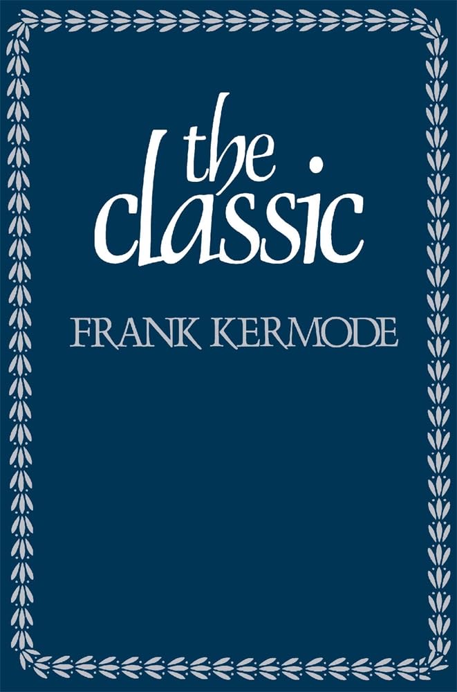 The Classic by F Kermode PAPERBACK 9780674133983