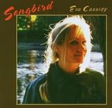 Songbird by Eva Cassidy (2006-08-06)
