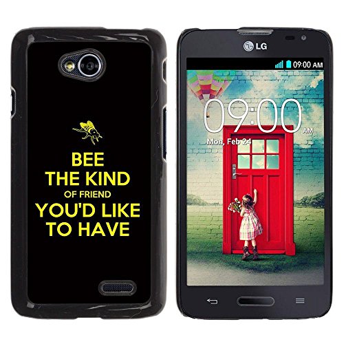 Be Good Phone Accessory // Dura Cáscara cubierta Protectora Caso Carcasa Funda de Protección para LG Optimus L70 / LS620 / D325 / MS323 // BIBLE Bee The Kind