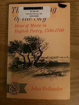 Hardcover The Untuning of the Sky: Ideas of Music in English Poetry 1500-1700 Book