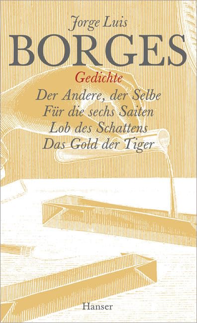 Gesammelte Werke, Band 8: Der Gedichte zweiter Teil: Der Andere, der Selbe. Für die sechs Saiten. Lob des Schattens. Das Gold der Tiger