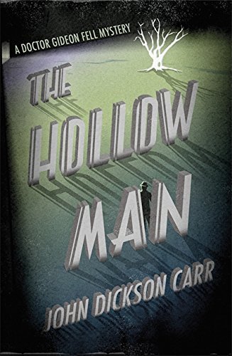 The Hollow Man by John Dickson Carr (2013-08-29)
