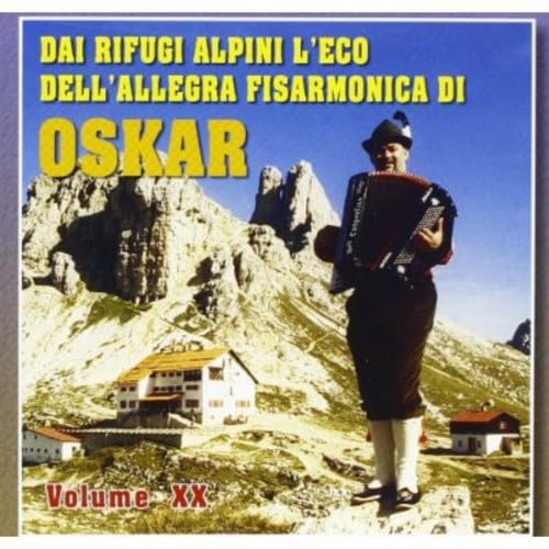 Dai Rifugi Alpini L'eco Dell'allegra Fisarmonica Di Oskar