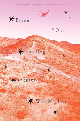 Bring Out the Dog: Stories