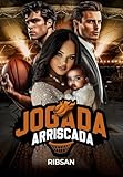 Jogada Arriscada (Portuguese Edition)