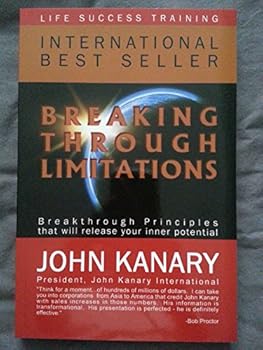 Paperback Breaking Through Limitations: Breakthrough Principles That Will Release Your Inner Potential Book