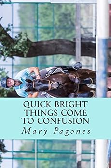 Kindle Store,Kindle eBooks,Sports & Outdoors Quick Bright Things Come to Confusion: The Sequel to Fortune’s Fool (Fortune's Fool Book 2) Mary Pagones
