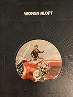 Women aloft (Epic of flight) 0809432870 Book Cover