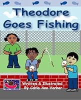 Theodore Goes Fishing 097457872X Book Cover