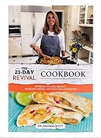 The 21-Day Revival Cookbook - 80 Meal to Lose Weight, Increase Energy and Beat Inflammation 1944462201 Book Cover
