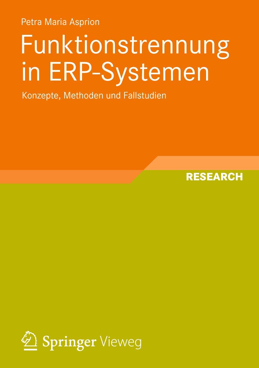 Funktionstrennung in ERP-Systemen: Konzepte, Methoden und Fallstudien