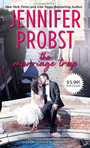 The Marriage Trap (Marriage to a Billionaire) by Jennifer Probst