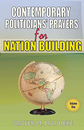 Contemporary Politicians' Prayers for Nation Building