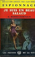 Je Suis Un Beau Salaud B003X1XP8W Book Cover