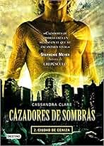 Cazadores de sombras 2: ciudad de ceniza (La Isla del Tiempo Plus)