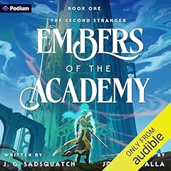 Embers of the Academy: A Military Portal Fantasy Audiobook By J. G. Sadsquatch cover art
