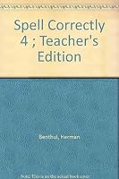 Spell Correctly 4 ; Teacher's Edition B009Q61BBG Book Cover