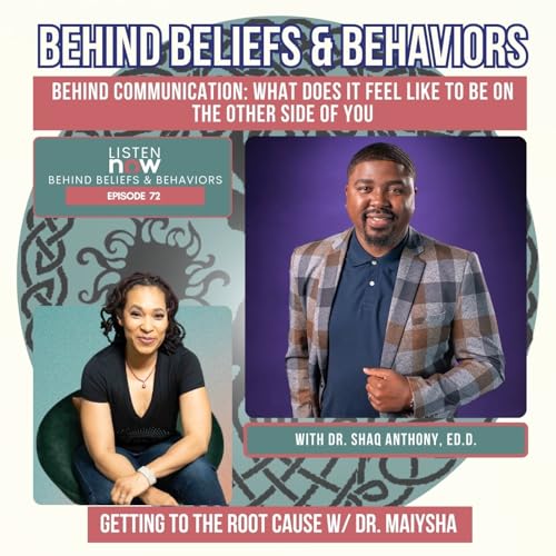 Episode 72: Behind Communication: What Does It Feel Like to Be On The Other Side of You