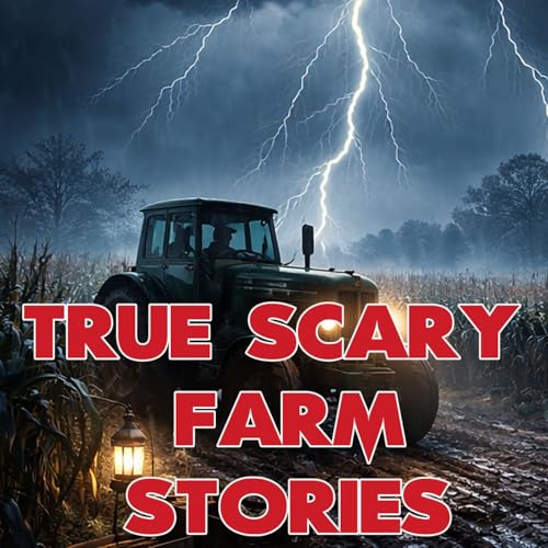 True Scary Farm Stories Podcast Por  arte de portada