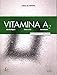 Vitamina A2 Cuaderno de ejercicios + licencia digital (Spanish Edition)