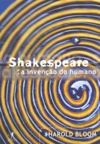 Shakespeare: a invenção do humano