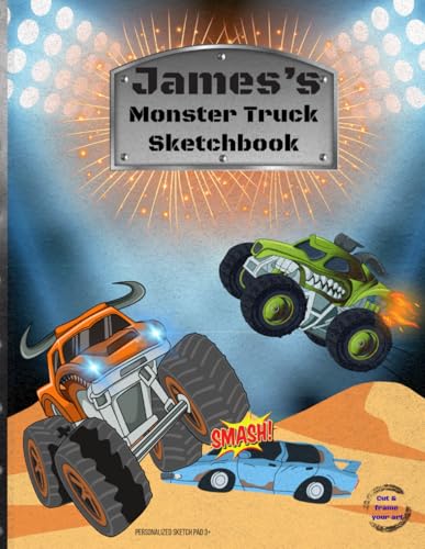 Monster Truck Sketchbook: James Custom Name Sketch Pad for Ages 3+: Monster truck sketch pad for kids ages 5–10 | Drawing book blank | quiet time activities image 2