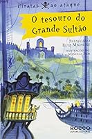 O Tesouro Do Grande Sultão 8532522807 Book Cover