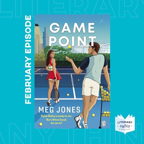 Episode 88 'Game Point' by Meg Jones - We're in our summer tennis romance era 🎾