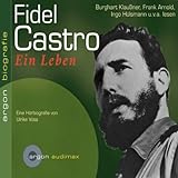  Fidel Castro. Ein Leben