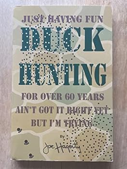 Paperback Just Having Fun Duck Hunting Book