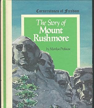 Hardcover The Story of Mount Rushmore (Cornerstones of Freedom Series) Book