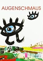 Augenschmaus Band 2: Schnipsel-, Mal- und Bilderbuch 3708602803 Book Cover