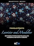 Lavoisier and Mendeleev - Harold Kroto