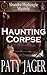 Haunting Corpse (Shandra Higheagle Mystery Book 9)