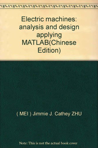 Electric machines: analysis and design applying... 7121026600 Book Cover