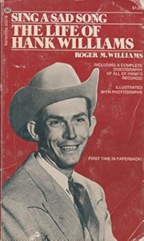 Mass Market Paperback Sing a sad song: The life of Hank Williams Book