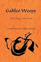 Galileo Weeps: Thirty Renga - More Renga 0974734071 Book Cover