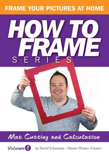 Mat Cutting and Calculations (How to Frame Book 1)