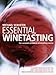 Essential Winetasting: The Complete Practical Winetasting Course